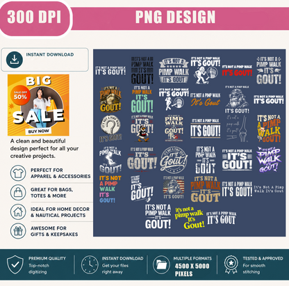 It's Not a Pimp Walk It's Gout PNG Bundle, Funny Gout Quote Sublimation Designs, Humor Shirt PNG, Digital Download
