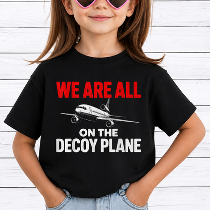 We Are All On The Decoy Plane PNG Sublimation Design - Vintage Airplane Pilot Flight Attendant Sarcastic Digital File (4500x5000px, 300 DPI Transparent PNG)