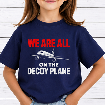 We Are All On The Decoy Plane PNG Sublimation Design - Vintage Airplane Pilot Flight Attendant Sarcastic Digital File (4500x5000px, 300 DPI Transparent PNG)