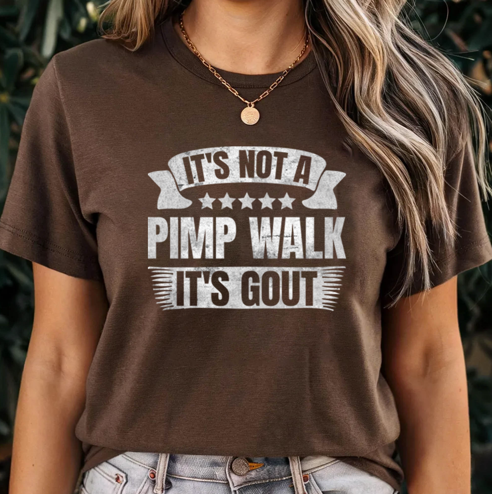 It's Not a Pimp Walk It's Gout PNG Bundle, Funny Gout Quote Sublimation Designs, Humor Shirt PNG, Digital Download