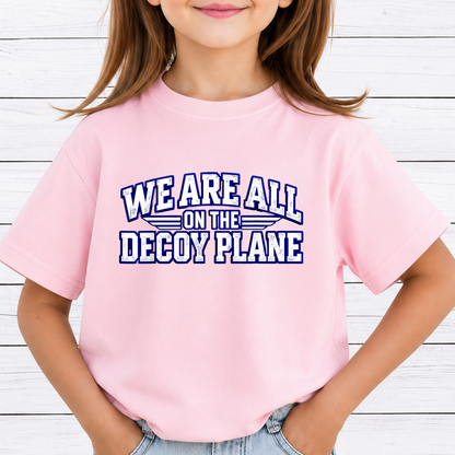 We Are All On The Decoy Plane PNG Sublimation Design - Funny Aviation Meme Pilot Flight Attendant Digital File (4500x5000px, 300 DPI Transparent PNG)