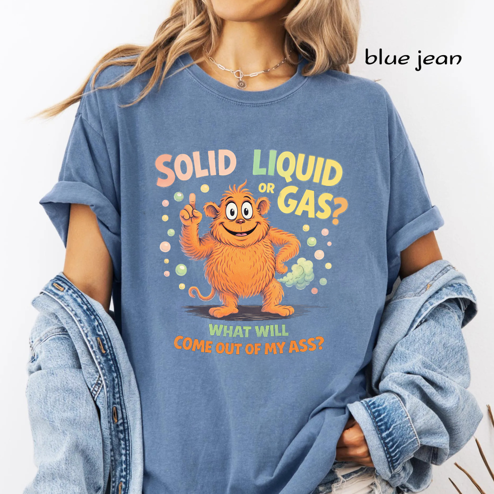 Solid Liquid or Gas PNG, Funny Science Teacher Quote, Chemistry Humor Shirt Design, STEM Sublimation, Digital Download