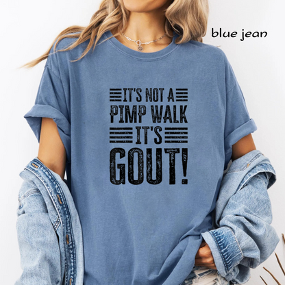 It's Not a Pimp Walk It's Gout PNG Bundle, Funny Gout Quote Sublimation Designs, Humor Shirt PNG, Digital Download