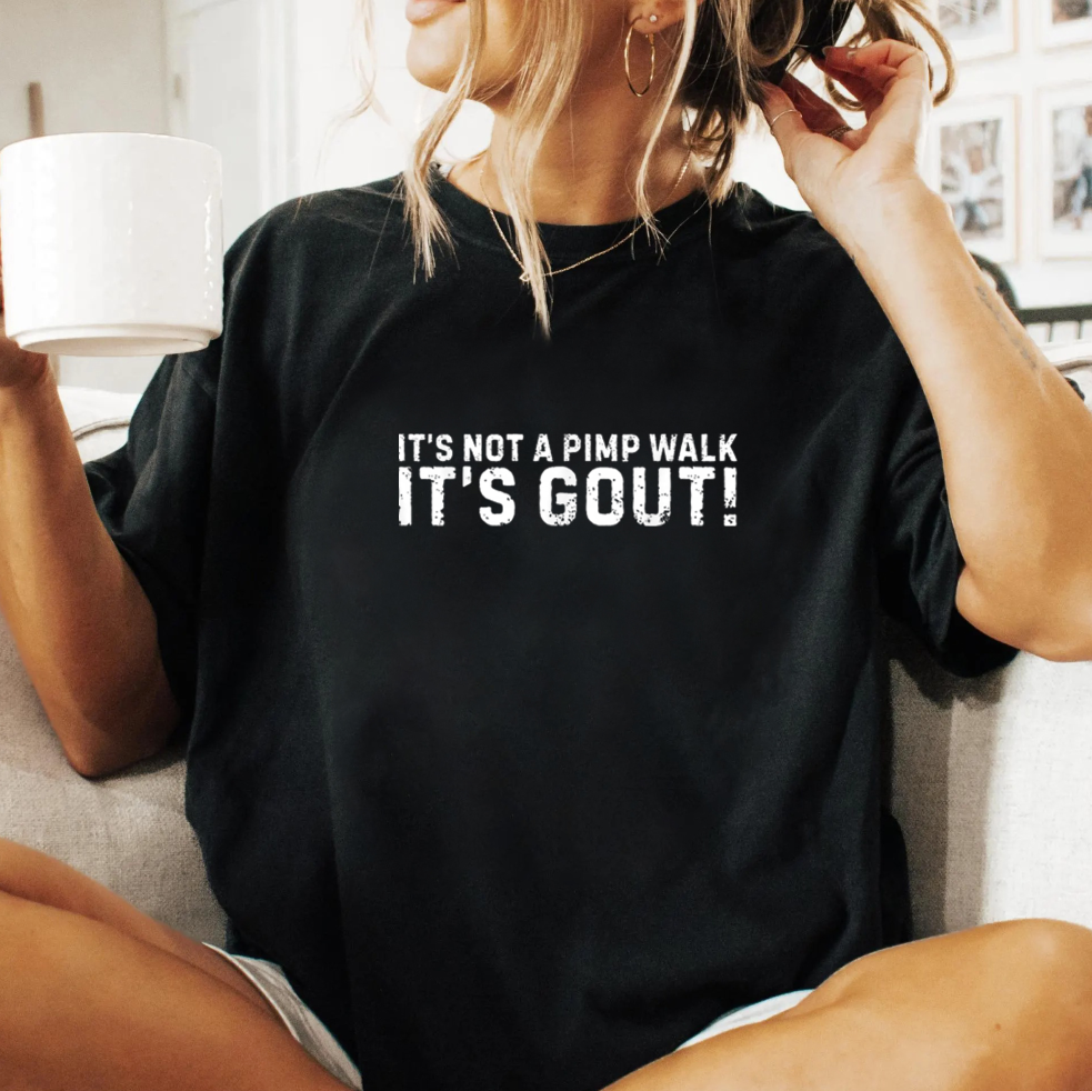 It's Not a Pimp Walk It's Gout PNG Bundle, Funny Gout Quote Sublimation Designs, Humor Shirt PNG, Digital Download