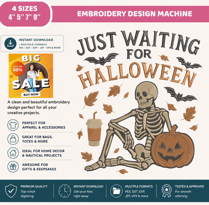 Just Waiting for Halloween Embroidery Design, Skeleton with Pumpkin Machine Embroidery File, Funny Halloween Quote, PES DST EXP JEF VP3 HUS XXX