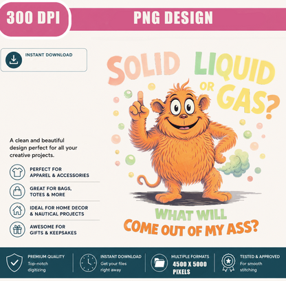 Solid Liquid or Gas PNG, Funny Science Teacher Quote, Chemistry Humor Shirt Design, STEM Sublimation, Digital Download