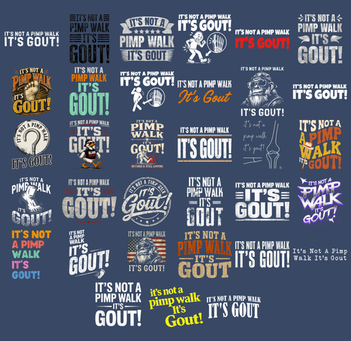 It's Not a Pimp Walk It's Gout PNG Bundle, Funny Gout Quote Sublimation Designs, Humor Shirt PNG, Digital Download