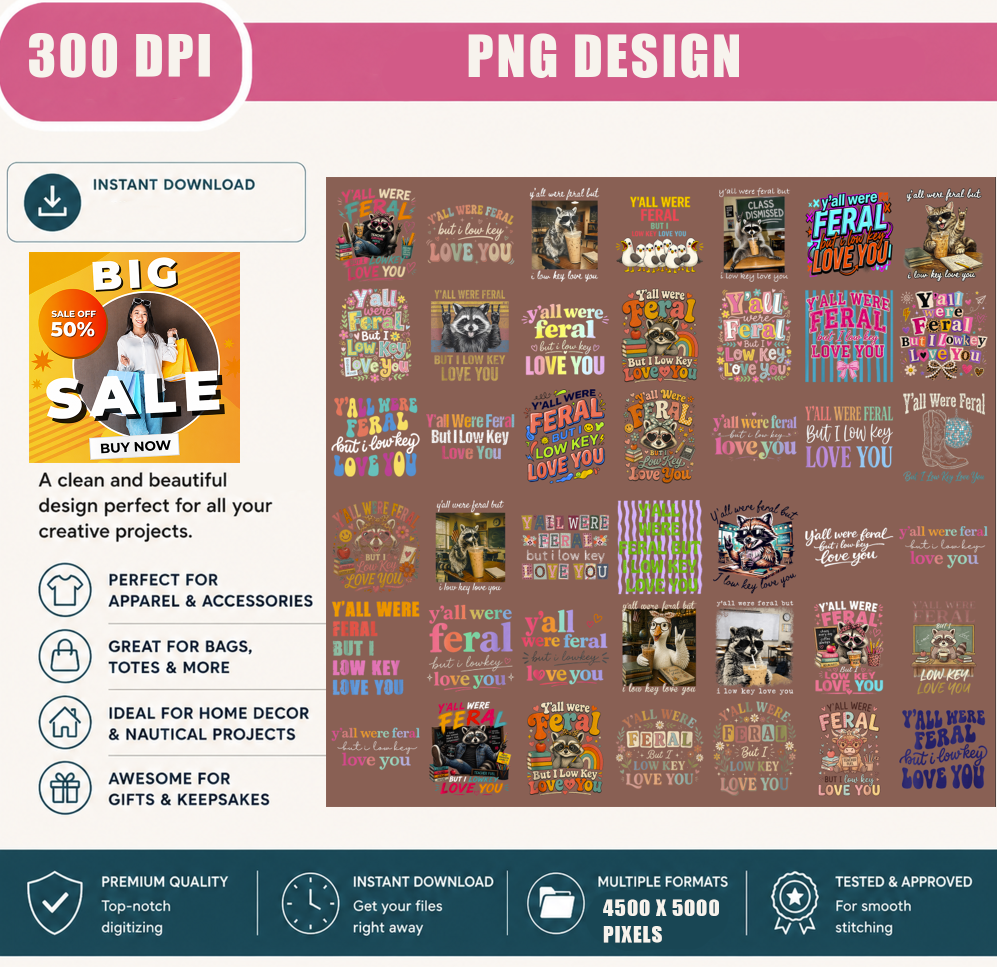 Y'all Were Feral But I Low Key Love You PNG Bundle, Funny Teacher PNG, Raccoon Classroom Designs, Back to School Sublimation, Digital Download