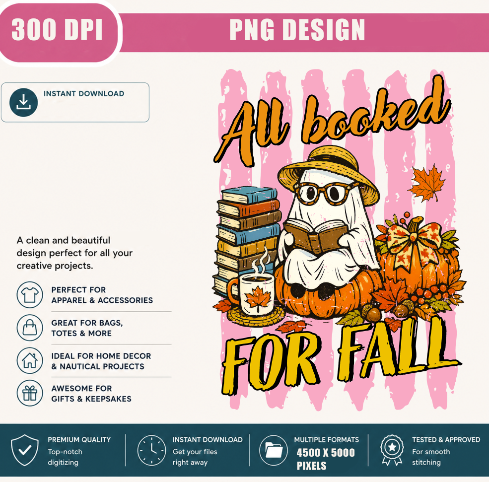 All Booked for Fall PNG, Cute Ghost Reading Book, Book Lover PNG, Cozy Autumn Pumpkin, Fall Sublimation Design, Digital Download