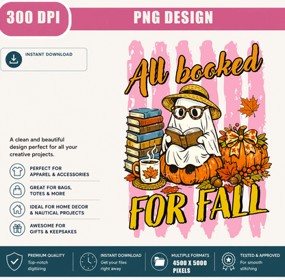 All Booked for Fall PNG, Cute Ghost Reading Book, Book Lover PNG, Cozy Autumn Pumpkin, Fall Sublimation Design, Digital Download